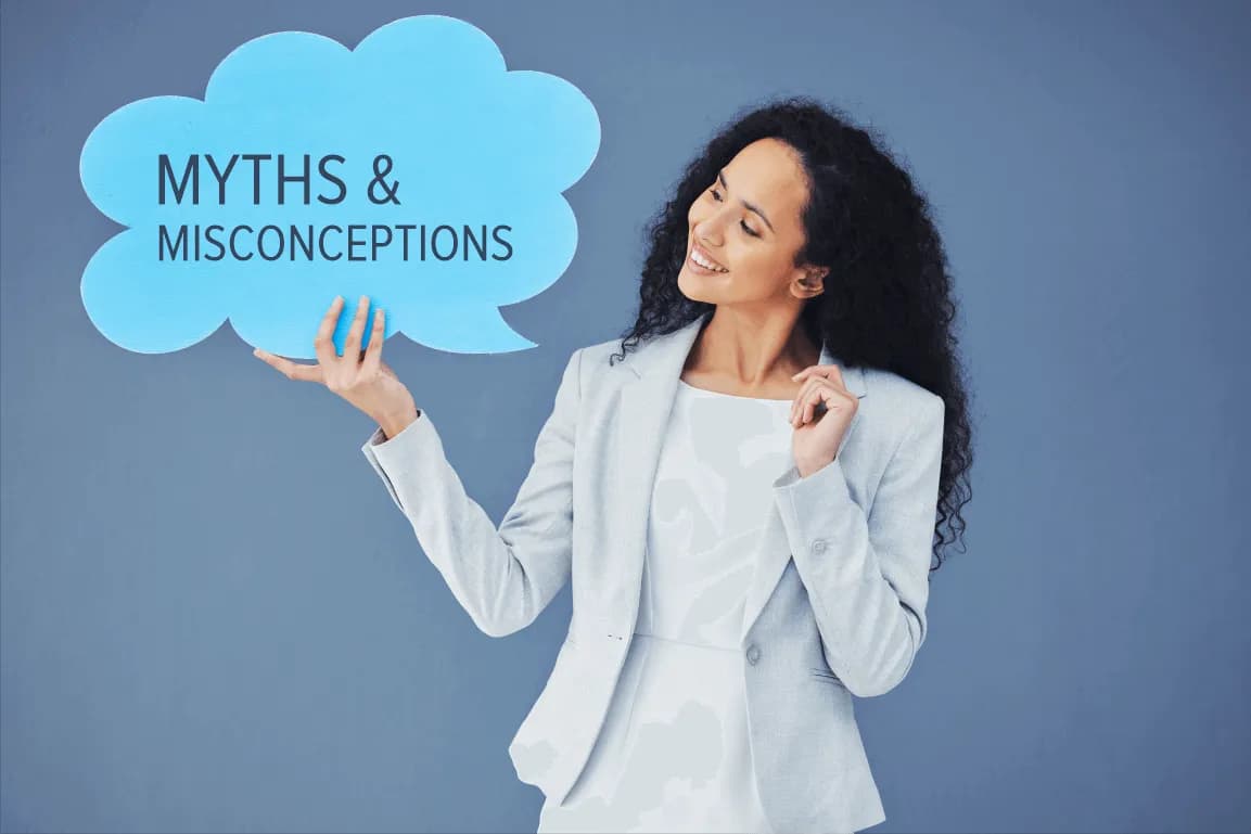 Myths and Misconceptions